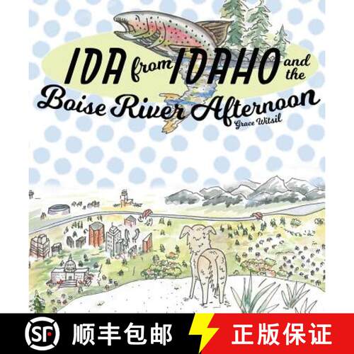 【3-4周达】精装 Ida from Idaho and the Boise River Afternoon [9780578473239]