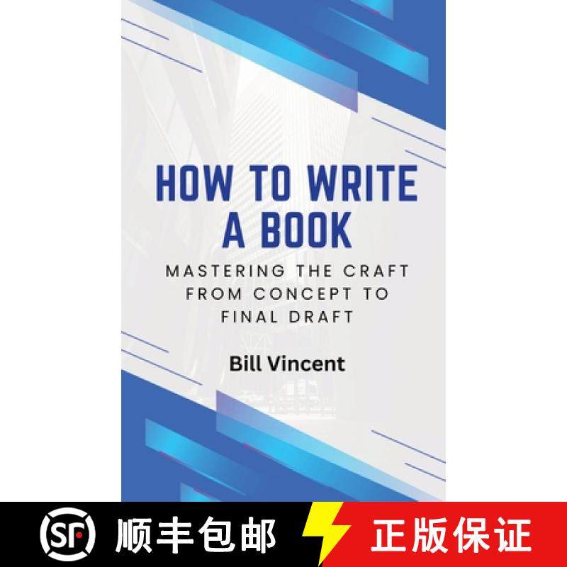 预订 How to Write a Book: Mastering the Craft from Concept to Final Draft [9798330282159]