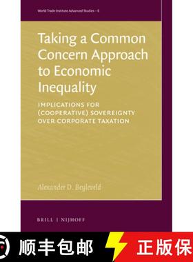 预订 Taking a Common Concern Approach to Economic Inequality: Implications for (Cooperative) Sovereig... [9789004511743]