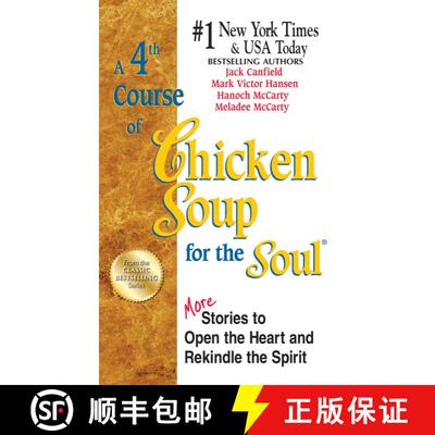 【3-4周达】A 4th Course of Chicken Soup for the Soul : More Stories to Open the Heart and Rekindle th... [9781623610449]