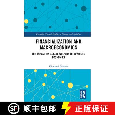 【3-4周达】Financialization and Macroeconomics: The Impact on Social Welfare in Advanced Economies [9781032121307]