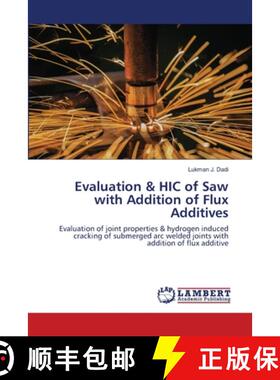 预订 Evaluation & HIC of Saw with Addition of Flux Additives [9786203308389]
