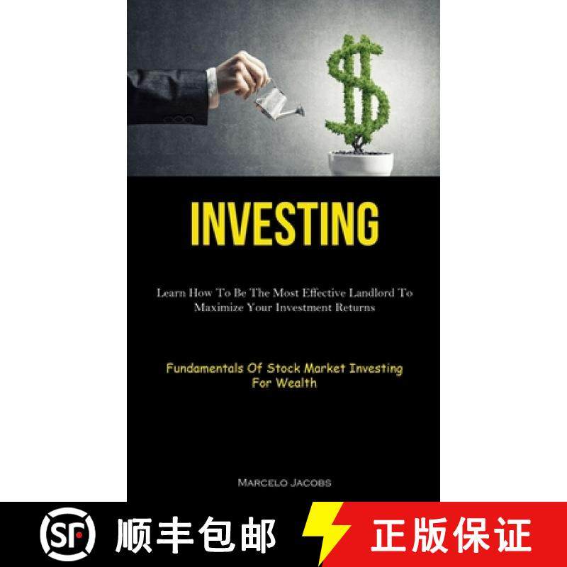 【3-4周达】Investing: Learn How To Be The Most Effective Landlord To Maximize Your Investment Returns... [9781837875023]