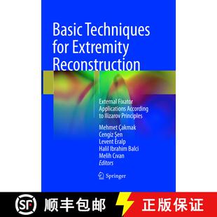 【3-4周达】Basic Techniques for Extremity Reconstruction: External Fixator Applications According to ... [9783319833446]