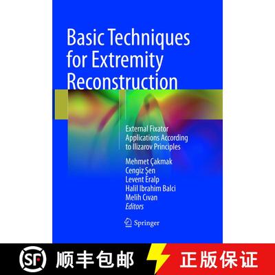【3-4周达】Basic Techniques for Extremity Reconstruction: External Fixator Applications According to ... [9783319833446]