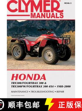 【3-4周达】Honda TRX300/Fourtrax 300 & TRX300FW/Fourtrax 300 4x4 (1988-2000) Clymer Repair Manual [9780892876402]