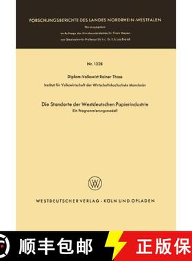 【3-4周达】Die Standorte Der Westdeutschen Papierindustrie: Ein Programmierungsmodell [9783663061311]