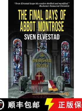 预订 The Final Days of Abbot Montrose: An Asbjørn Krag Mystery [9781948104159]