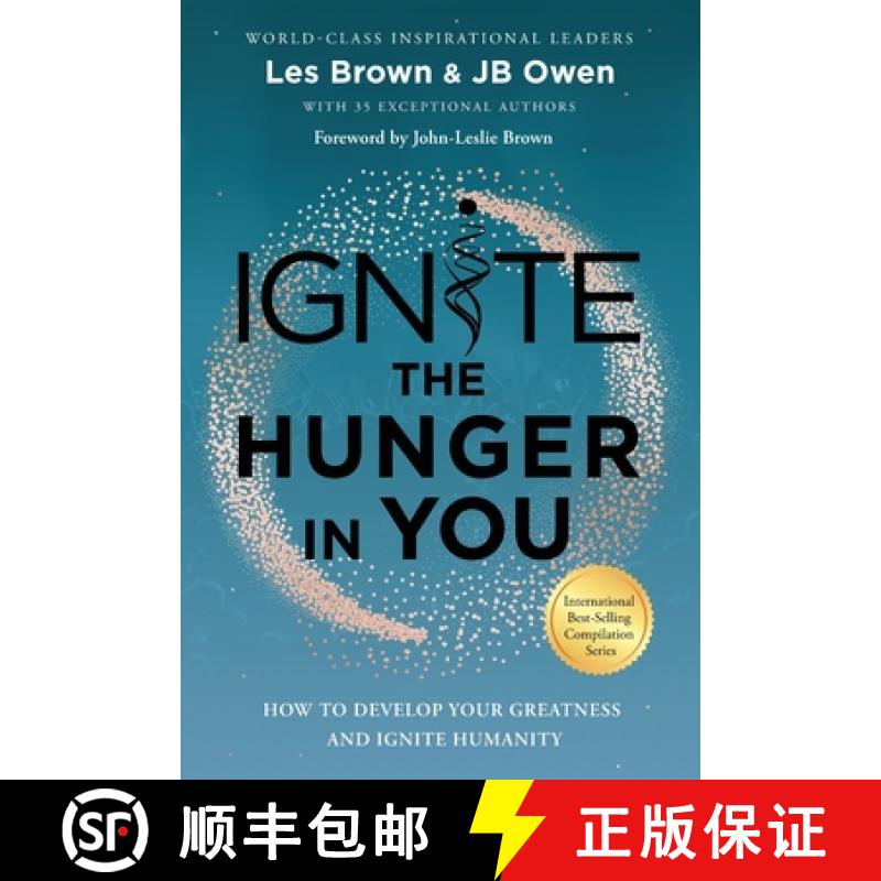 【2-3周达】Ignite the Hunger in You: How to Develop Your Greatness and Ignite Humanity [9781792341762]