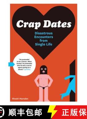 【3-4周达】Crap Dates : Disastrous Encounters from Single Life: Disastrous Encounters from Single Life [9781452114583]