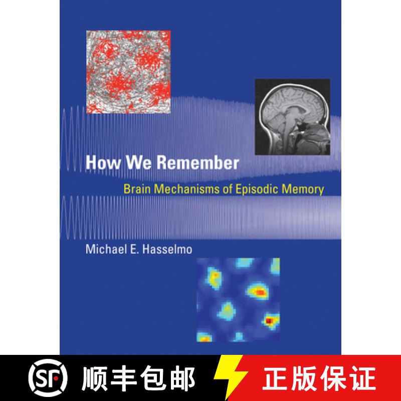 【2-3周达】How We Remember: Brain Mechanisms of Episodic Memory [9780262525336]