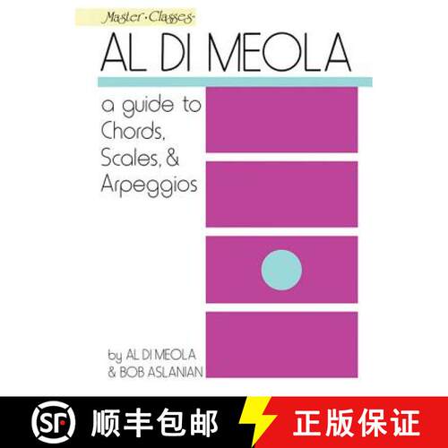 【3-4周达】Al Di Meola: A Guide to Chords, Scales and Arpeggios [9780793526772]
