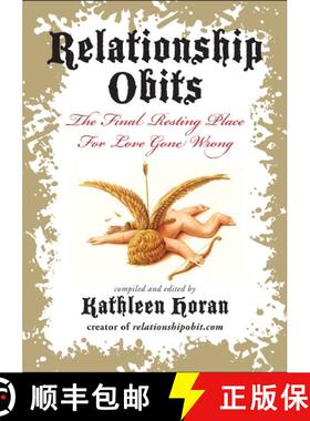 【3-4周达】Relationship Obits: The Final Resting Place for Love Gone Wrong [9780061735165]