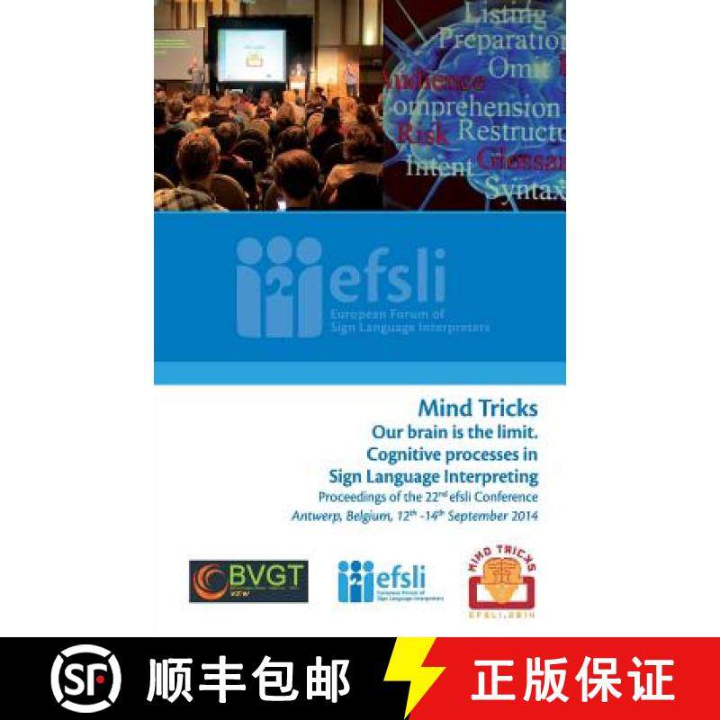 预订 Mind Tricks. Our brain is the limit. Cognitive processes in Sign Language Interpreting: Proceedi... [9789081306584]