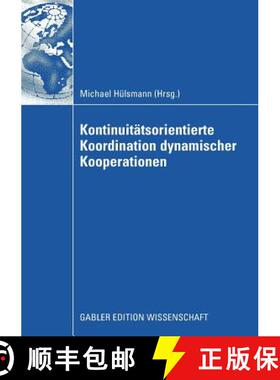 【3-4周达】Kontinuitätsorientierte Koordination Dynamischer Kooperationen [9783834909459]