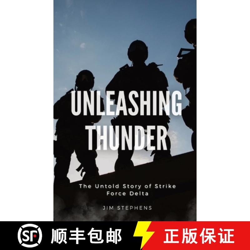 【3-4周达】Unleashing Thunder: The Untold Story of Strike Force Delta [9781088256794]