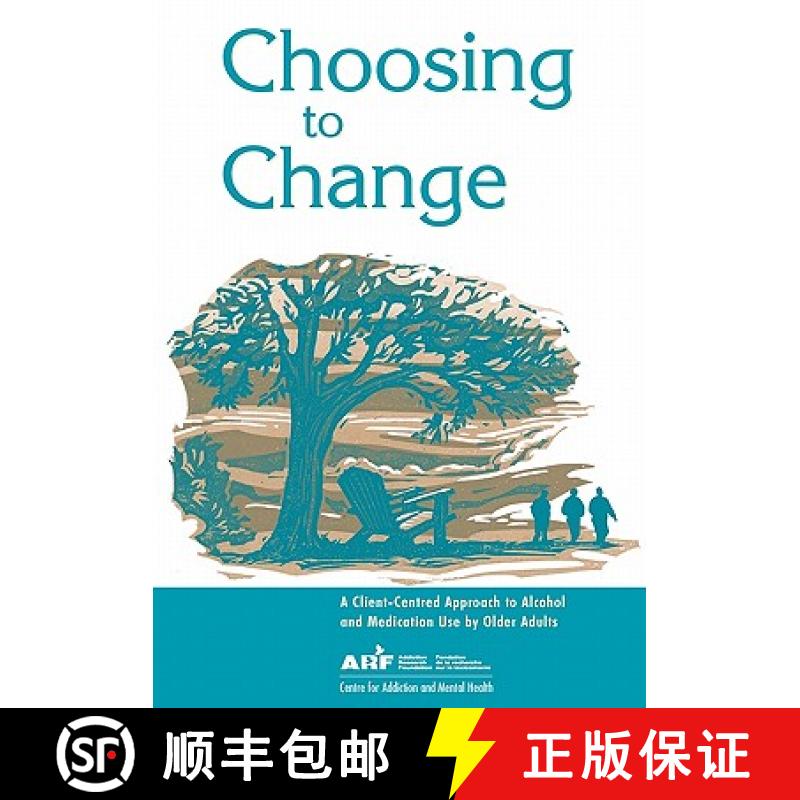 【2-3周达】Choosing to Change: A Client-Centred Approach to Alcohol and Medication Use by Older Adults [9780888687715]