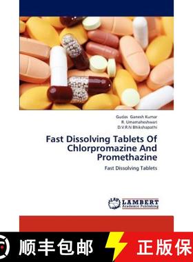 【3-4周达】Fast Dissolving Tablets Of Chlorpromazine And Promethazine [9783659232466]