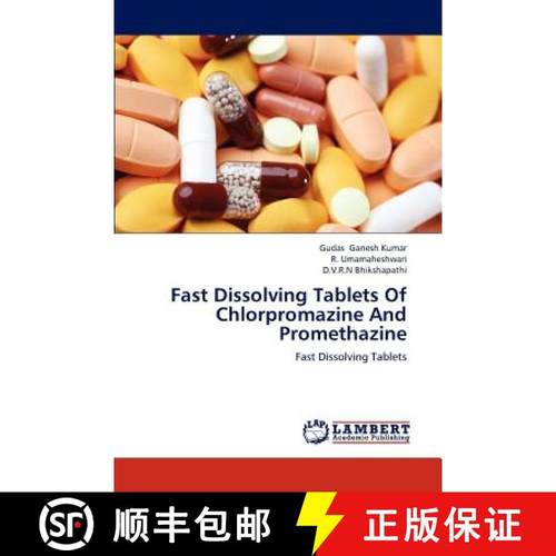 【3-4周达】Fast Dissolving Tablets Of Chlorpromazine And Promethazine [9783659232466]