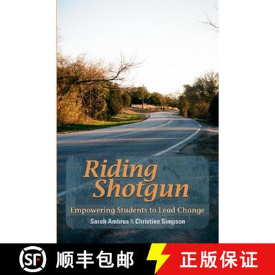 【3-4周达】Riding Shotgun: Empowering Students to Lead Change [9781105196492]
