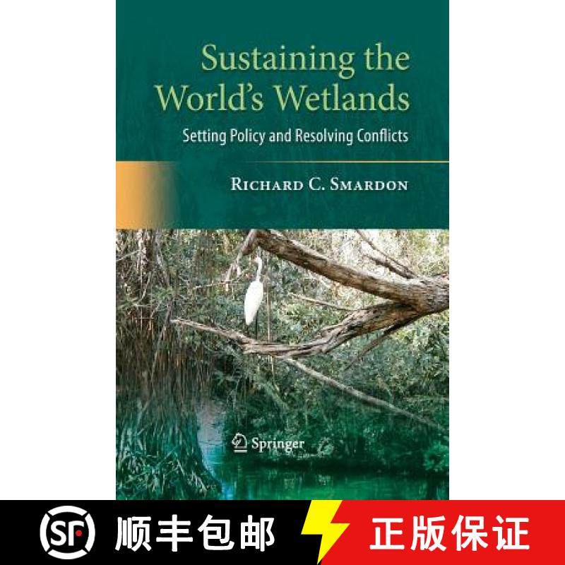 【3-4周达】Sustaining the World's Wetlands : Setting Policy and Resolving Conflicts [9781489984814]