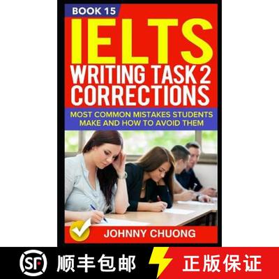 【3-4周达】Ielts Writing Task 2 Corrections: Most Common Mistakes Students Make and How to Avoid Them... [9781521290149]