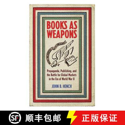 【3-4周达】Books as Weapons: Propaganda, Publishing, and the Battle for Global Markets in the Era of ... [9781501705656]