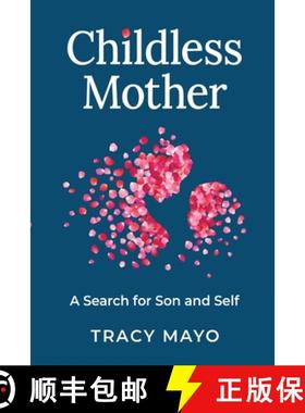 【3-4周达】Childless Mother: A Search for Son and Self [9781837940240]