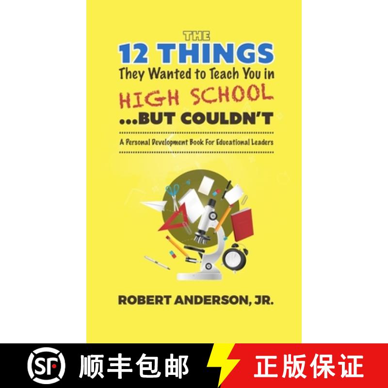 【2-3周达】The 12 Things They Wanted To Teach You in High School...But Couldn't: A Personal Developme... [9781087926032]