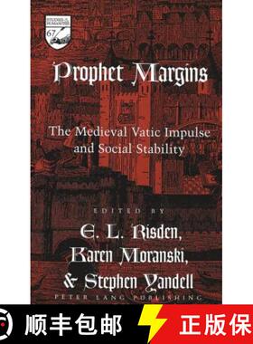 预订 Prophet Margins : The Medieval Vatic Impulse and Social Stability [9780820471075]