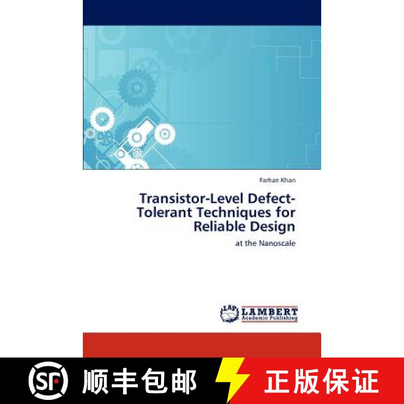 预订 Transistor-Level Defect-Tolerant Techniques for Reliable Design [9783846544334]