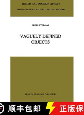 【3-4周达】Vaguely Defined Objects : Representations, Fuzzy Sets and Nonclassical Cardinality theory [9789401737838]