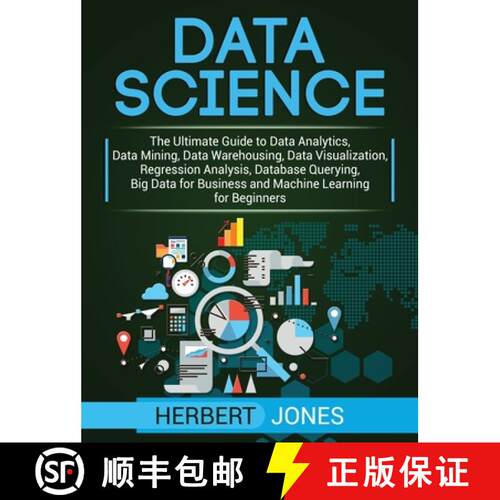 【3-4周达】精装 Data Science: The Ultimate Guide to Data Analytics, Data Mining, Data Warehousing, Da... [9781647483043]