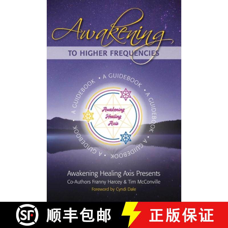 【3-4周达】Awakening to Higher Frequencies: A Guidebook [9781953445100]