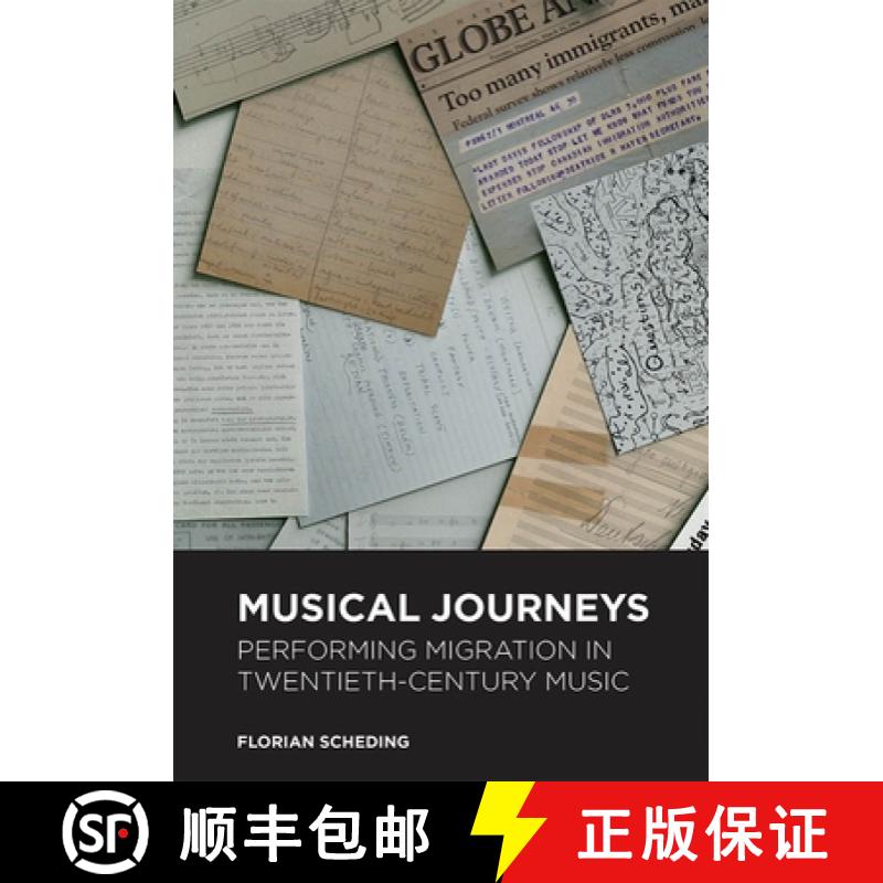 【3-4周达】Musical Journeys - Performing Migration in Twentieth-Century Music [9781783274611]