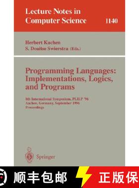 【3-4周达】Programming Languages - Implementations, Logics, and Programs: 8th International Symposium... [9783540617563]