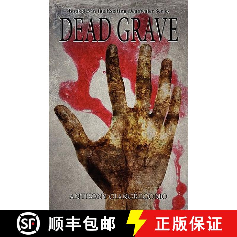 【2-3周达】Dead Grave (Deadwater Series Book 8.5) [9781935458654]