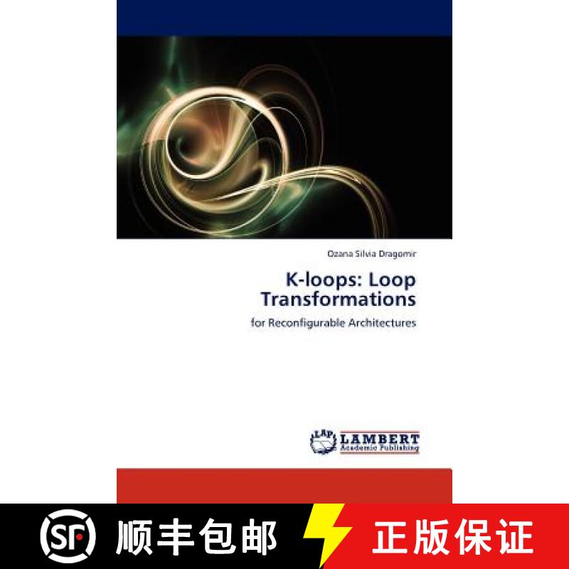 预订 K-loops: Loop Transformations [9783845402130]