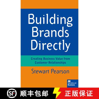 【3-4周达】Building Brands Directly : Creating Business Value from Customer Relationships [9781349137732]