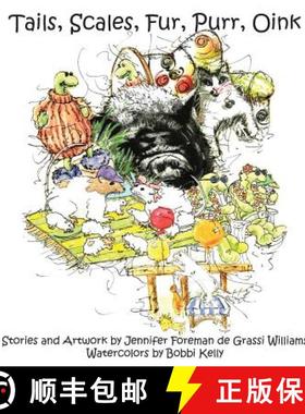 【3-4周达】Tails, Scales, Fur, Purr, Oink [9780692163665]