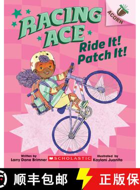 【3-4周达】Ride It! Patch It!: An Acorn Book (Racing Ace #3) [9781338553826]