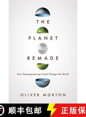 【3-4周达】被改造的星球 Planet Remade: How Geoengineering Could Change the World [9780691175904]