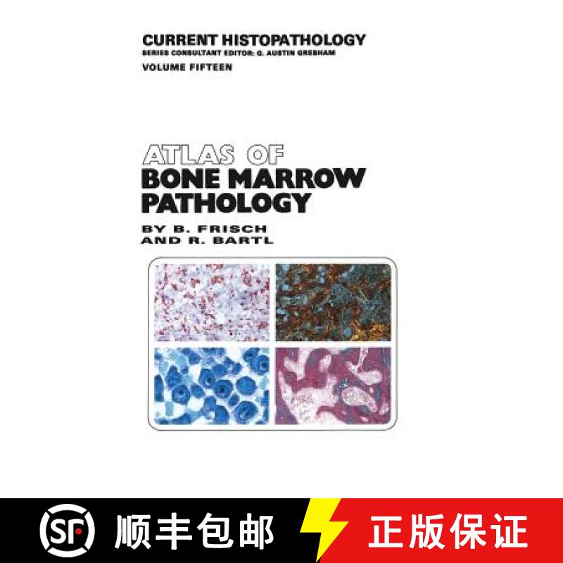 【3-4周达】Atlas of Bone Marrow Pathology [9789401068086]