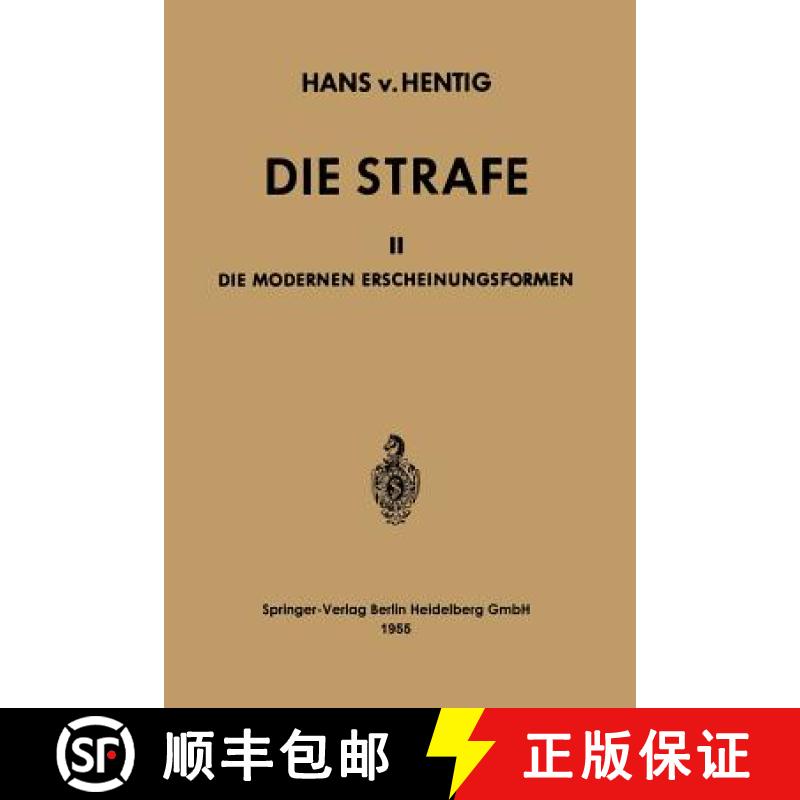 【3-4周达】Die Strafe : II Die Modernen Erscheinungsformen [9783662239520]