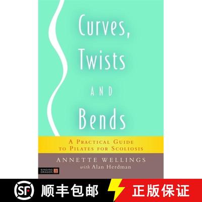 【3-4周达】Curves, Twists and Bends: A Practical Guide to Pilates for Scoliosis [9781848190252]