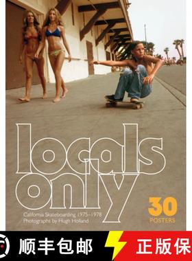 Locals Only: 30 Posters: California Skateboarding 1975-1978 [9781797222646]