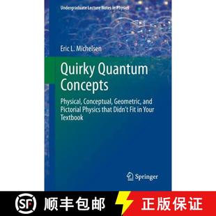Quantum Conceptual Quirky that 9781461493044 Physics Concepts 4周达 and Geometric Physical Didn... Pictorial