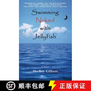 【3-4周达】Swimming Naked with Jellyfish: The coming-of-age story of a girl who hates semicolons, lov... [9780971831711]