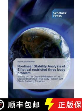 预订 Nonlinear Stability Analysis of Elliptical restricted three body problem [9786138926023]