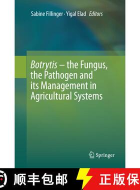【3-4周达】Botrytis – the Fungus, the Pathogen and its Management in Agricultural Systems [9783319794754]